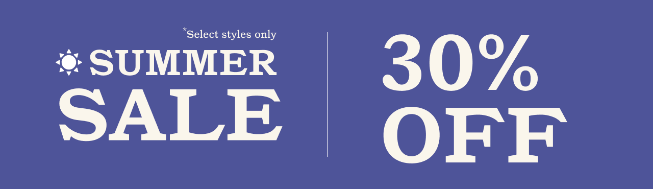 30% Off* Summer Sale