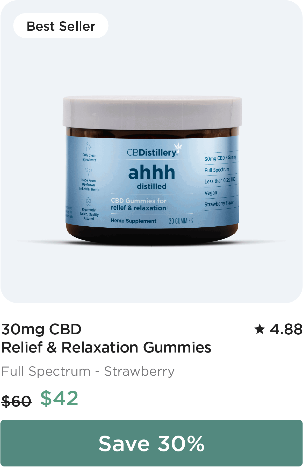 30mg CBD Relief & Relaxation Gummies, originally $60, now $42. Save 30%