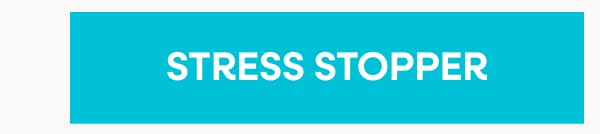 Stress Stopper