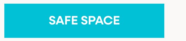Safe space