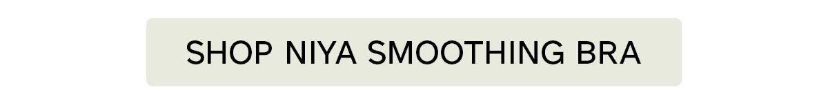 Shop Niya Smoothing Bra