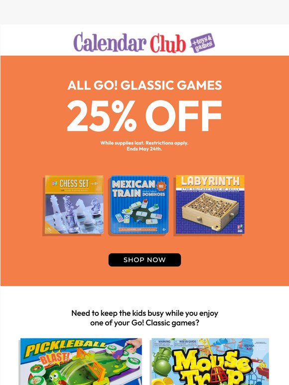 Go! Classic games are on sale! 25% off! Sale ends Sunday.