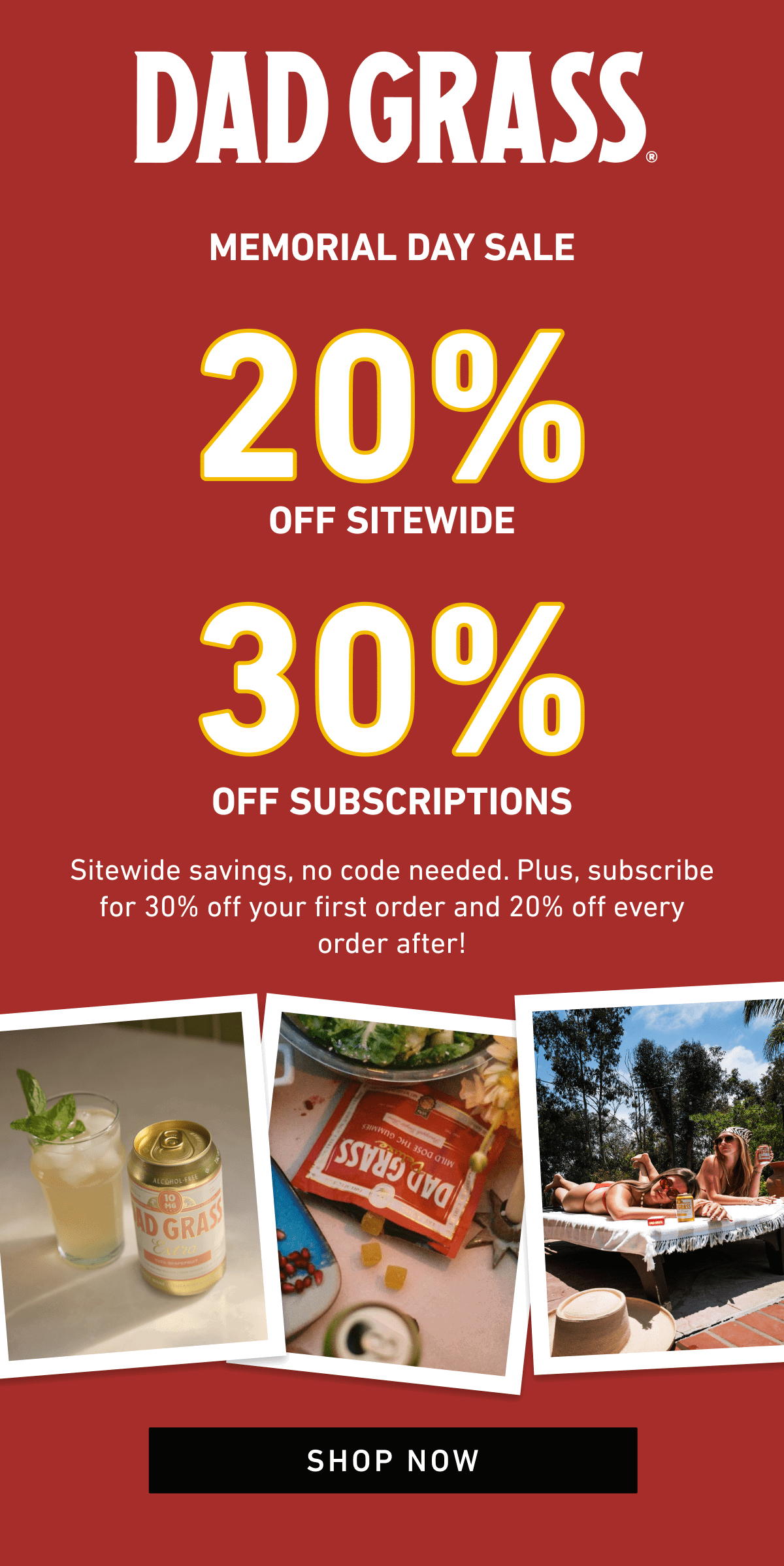 DAD GRASS | Memorial Day Sale I 20% Off Sitewide I 30% Off Subscriptions