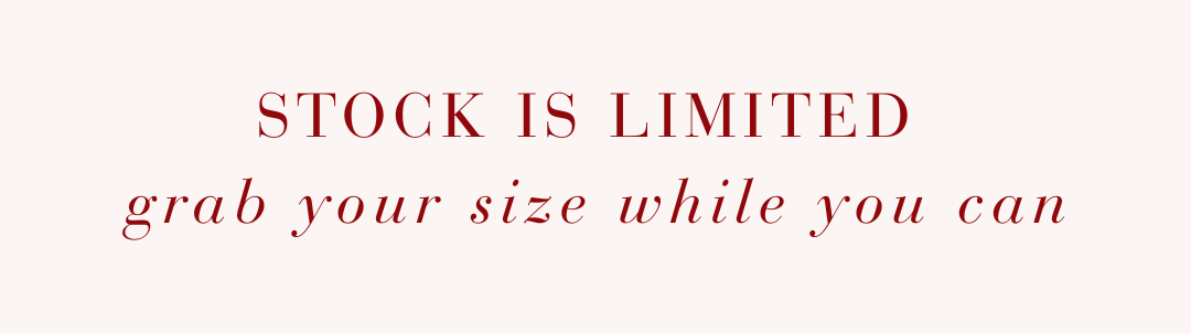 stock is limited