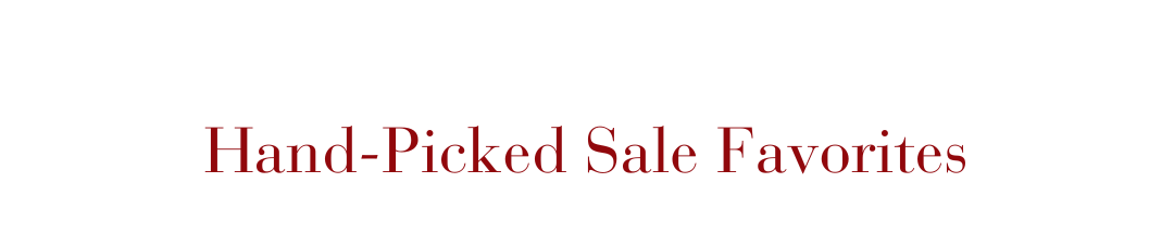 Hand-Picked Sale Favorites
