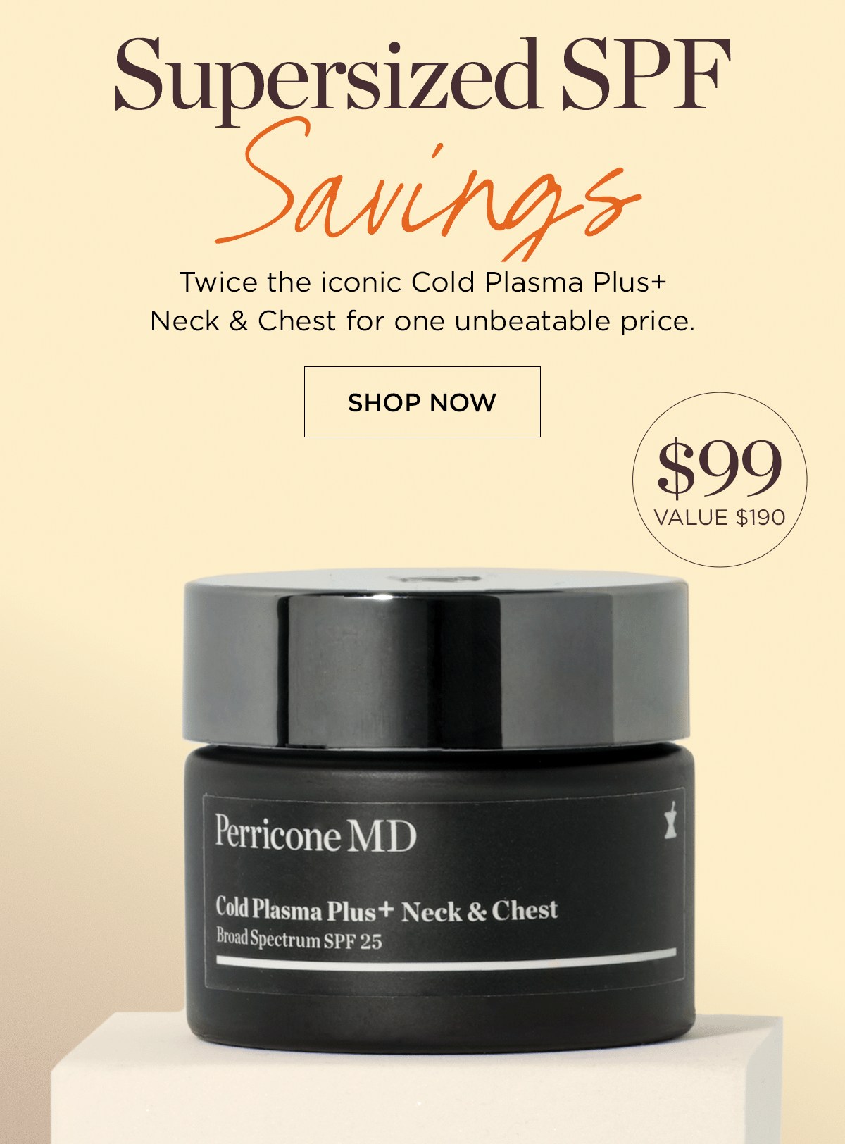 Supersized SPF Savings