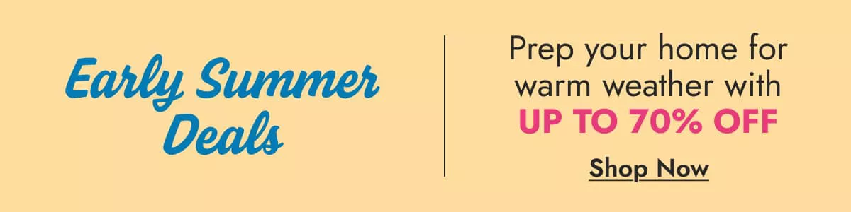 Early Summer Deals