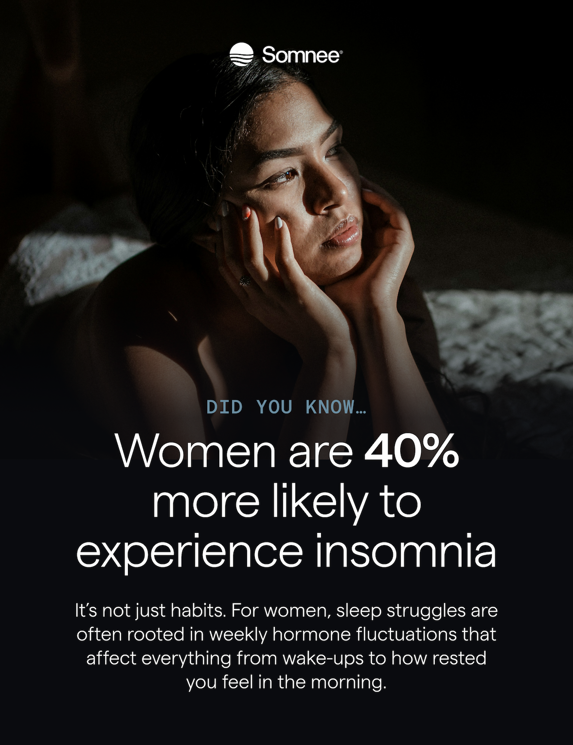 Women are 40% more likely to experience insomnia