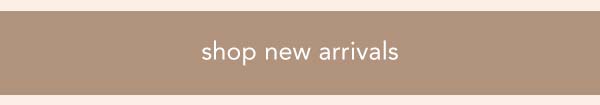 shop new arrivals