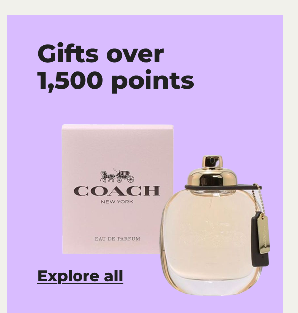 Gifts over 1,500 points - Explore all