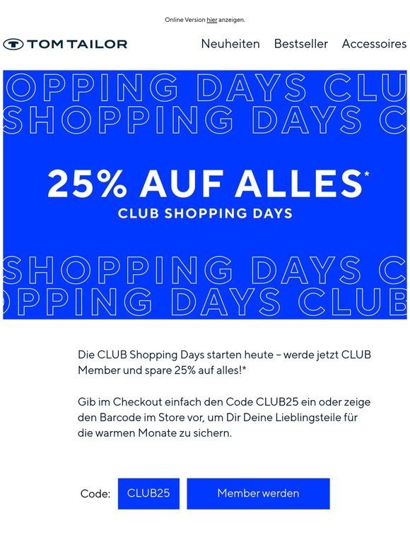 25% auf alles - CLUB Shopping Days ✨
