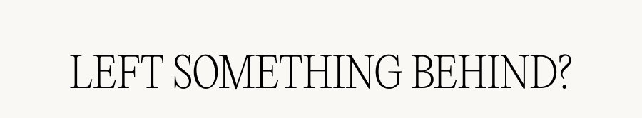 Left something behind?