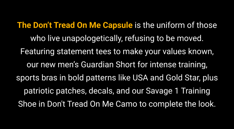 The Don't Tread on me capsule