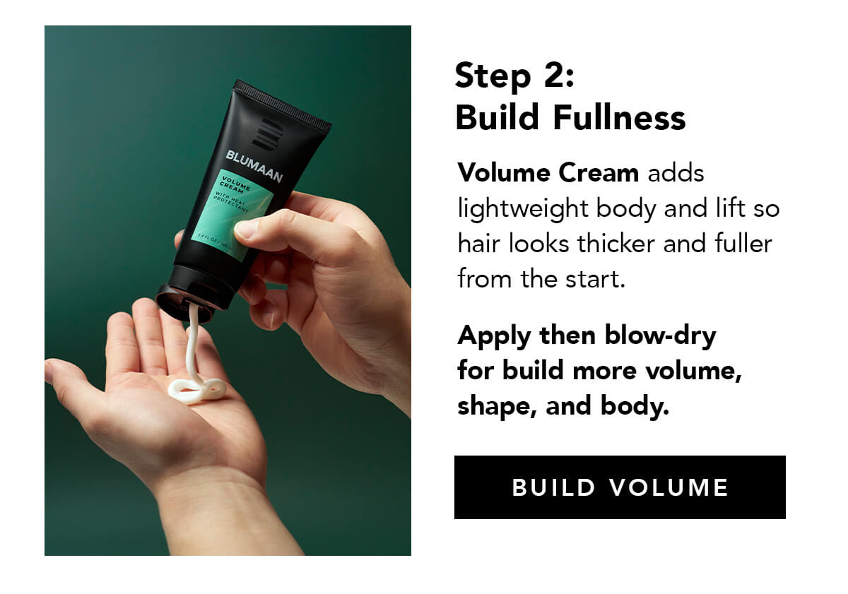 Step 2: Build Fullness with Volume Cream