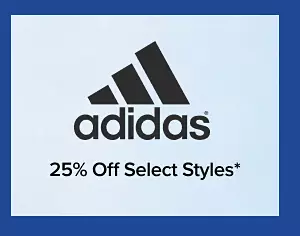 Adidas. 25% off Select Styles.