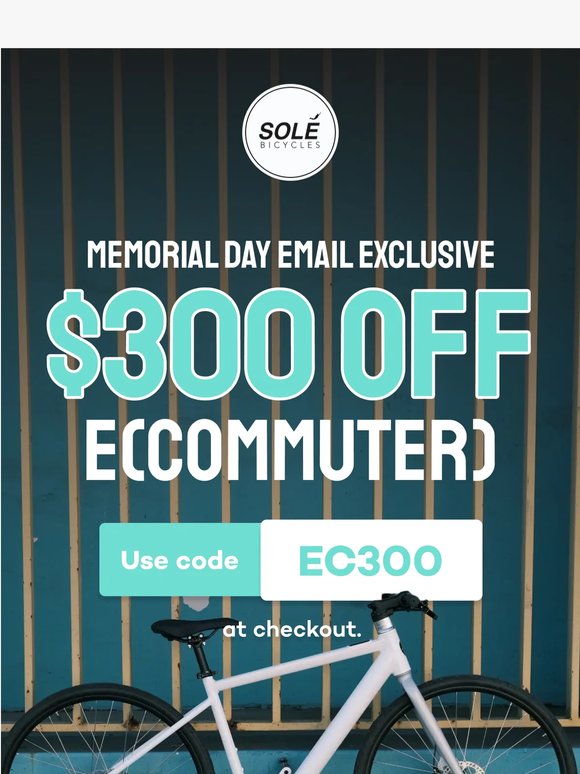 Memorial Day Exclusive: $300 Off the e(Commuter)