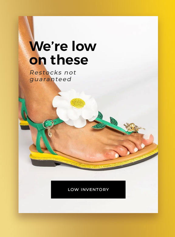 SHOP LOW INVENTORY STYLES