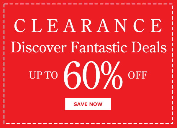 Clearance. Discover Fantastic Deals Up to 60% Off. Save Now