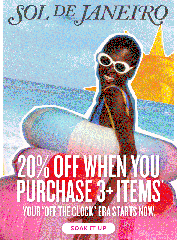 20% off when you purchase 3+ items* - SOAK IT UP