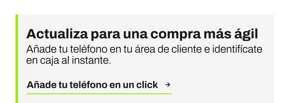 Actualiza para una compra más ágil botón añade tu teléfono