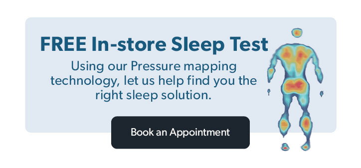 Free In store Sleep Test. Click to book an appointment.