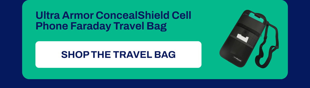 Ultra Armor ConcealShield Cell Phone Faraday Travel Bag