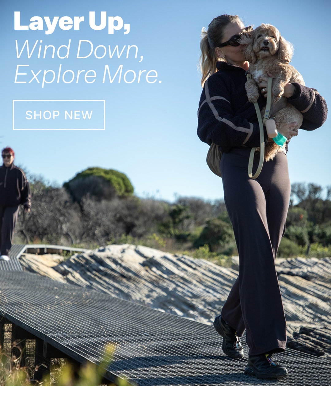 Layer Up, Wind Down, Explore More