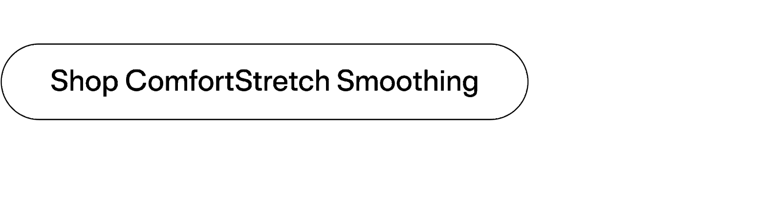 Shop ComfortStretch Smoothing™