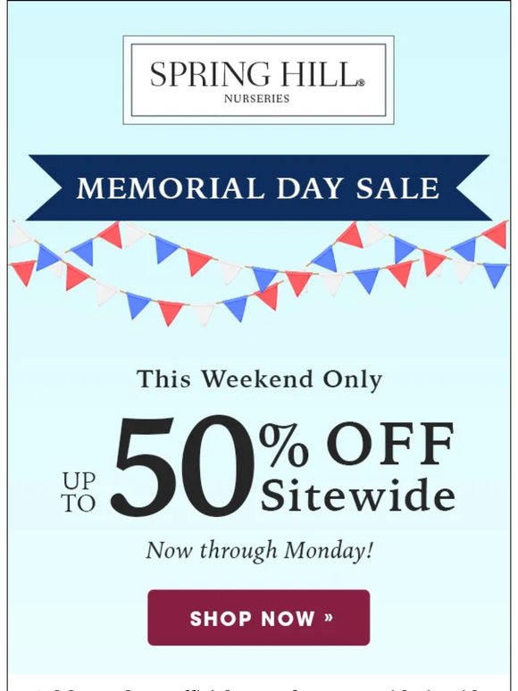 MEMORIAL DAY SALE | Save up to 50% Sitewide!
