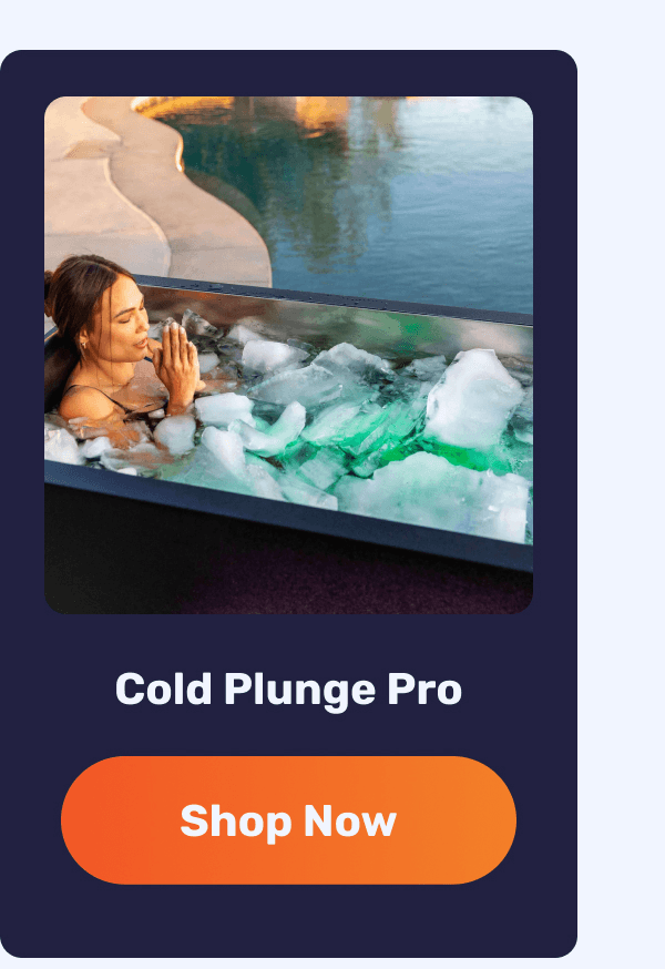 Cold Plunge Pro | Shop Now