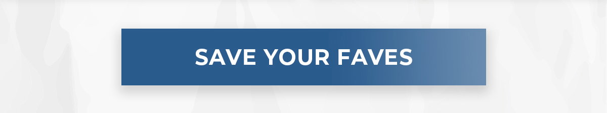 Save Your Faves button