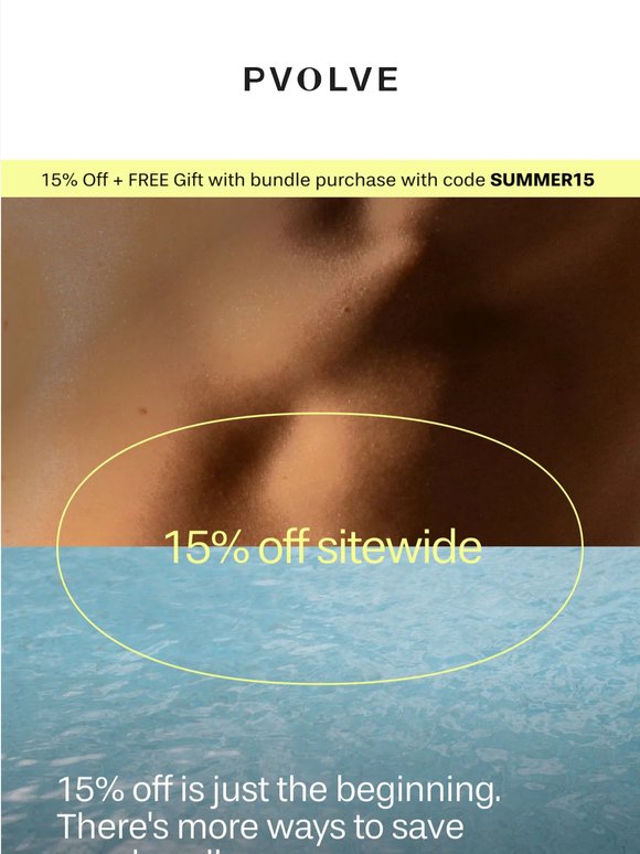 15% OFF is just the beginning…
