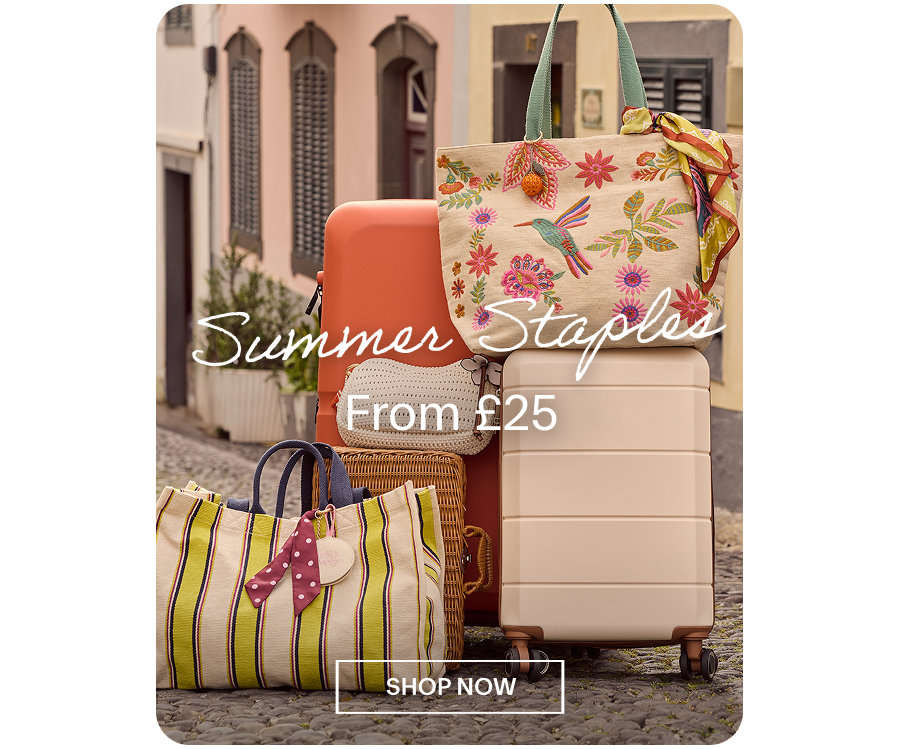 SUMMER STAPLES FROM £25 