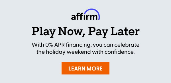 With 0% APR financing, you can celebrate the holiday weekend with confidence.