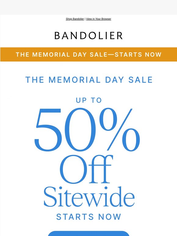 Up to 50% Off Sitewide — Memorial Day Sale Starts Now ☀️
