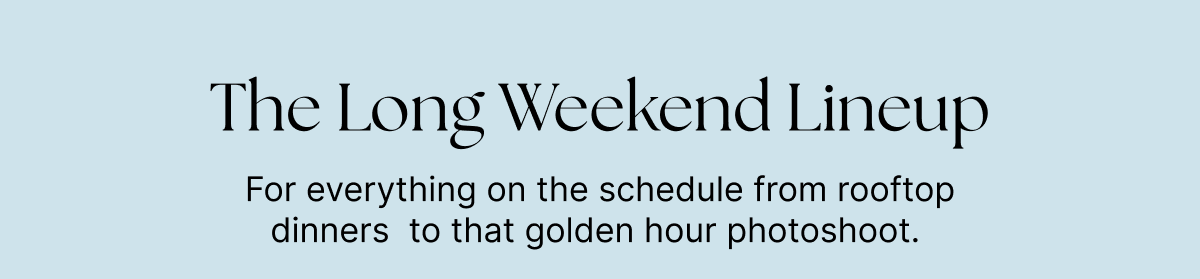 The Long Weekend Lineup