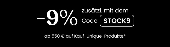 -9% mit dem Code STOCK9
Ab 550€ auf Kauf-unique-Produkte*