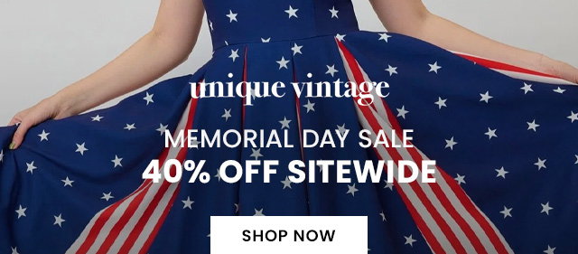 UNIQUE VINTAGE - MEMORIAL DAY SALE 40 OFF SITEWIDE - SHOP NOW