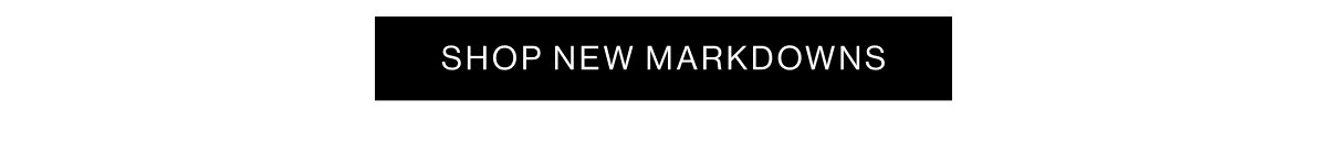 Shop New Markdowns