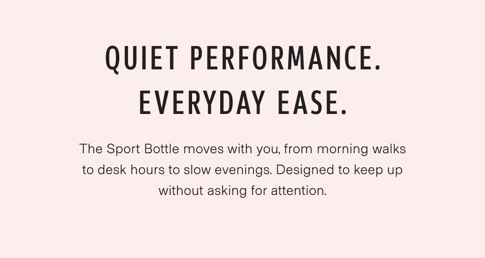Quiet Performance. Everyday Ease.