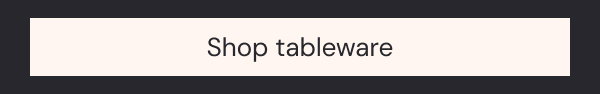 Shop tableware