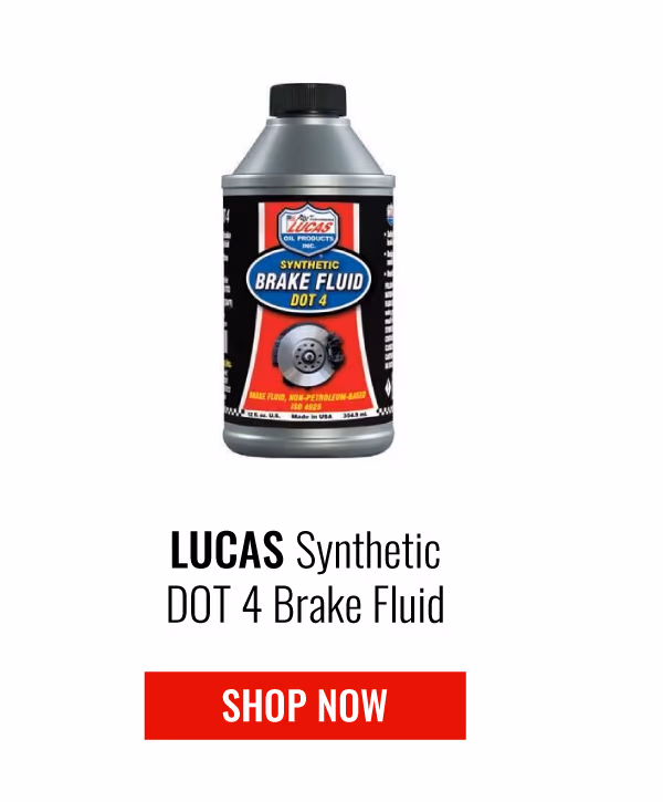 LUCAS SYNTHETIC DOT 4 BRAKE FLUID | SHOP NOW