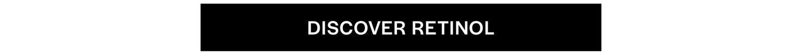 Discover retinol