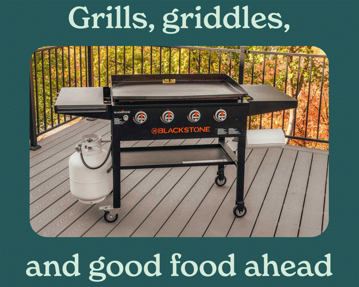 Grills, griddles, and good food ahead.