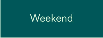 Weekend