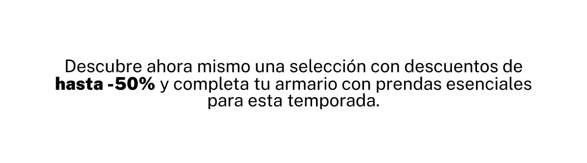 DESCUENTOS DE HASTA -50%