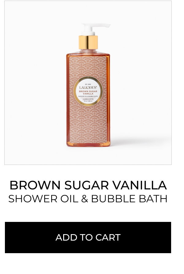 BROWN SUGAR VANILLA shower oil & bubble bath Add to cart