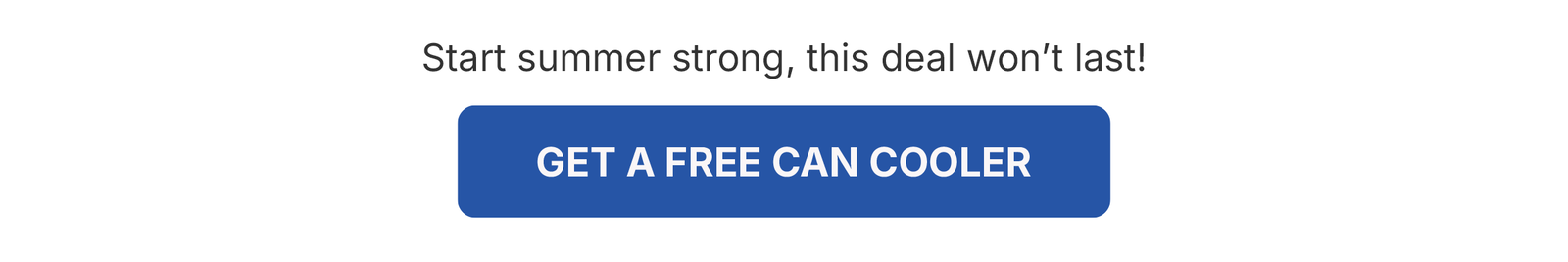 Get a free can cooler when you spend $55+