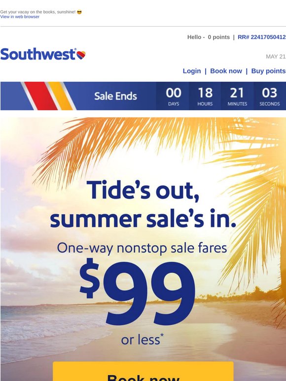 Summer sale fares for $99 or less—hurry, ends today.