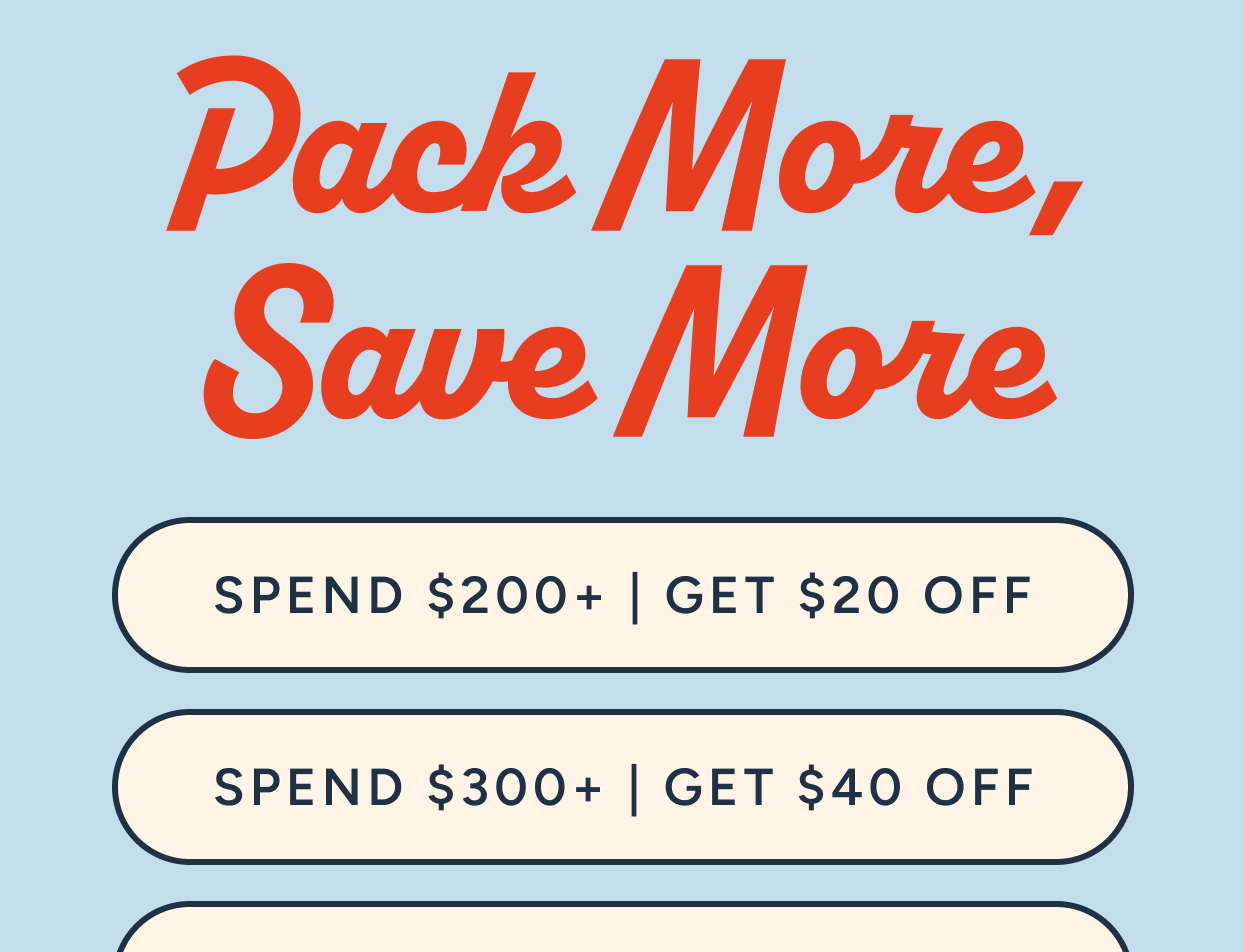 Pack More, Save More